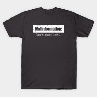 Malinformation T-Shirt